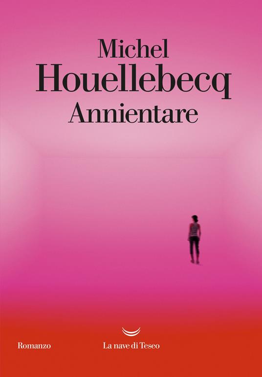"Annientare" di Michel Houellebecq - copertina a colori