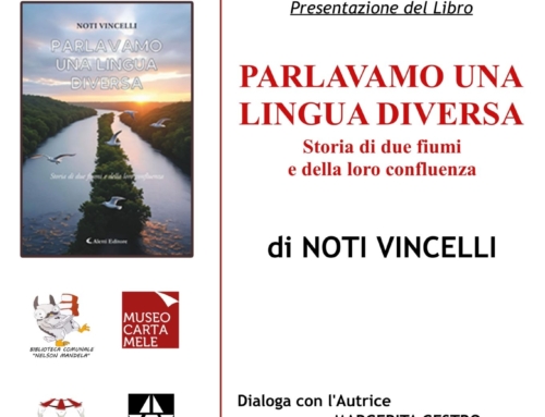 “Parlavamo una lingua diversa” di Noti Vincelli